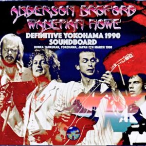 ABWH Jon Anderson,Bill Bruford,Steve Howe,Rick Wakeman/Kanagawa,Japan 1990 Soundboard Edition Upgrade