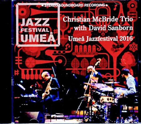 Christian McBride David Sanborn/Sweden 2016