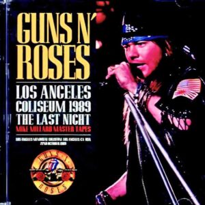 Guns N' Roses Guns N' Roses/CA,USA 10.22.1989 Complete Mike Millard Master Tapes