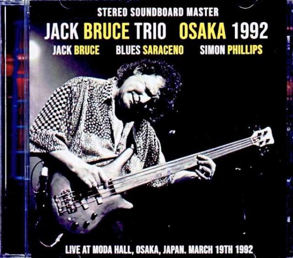 Jack Bruce Trio Simon Phillips Jack Bruce Simon Phillips/Osaka,Japan 1992