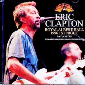 Eric Clapton/London,UK 02.18.1996 Complete DAT Master Edition