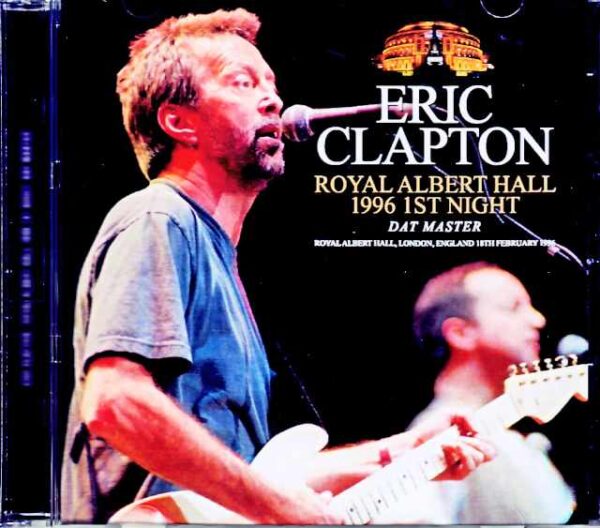 Eric Clapton/London,UK 02.18.1996 Complete DAT Master Edition
