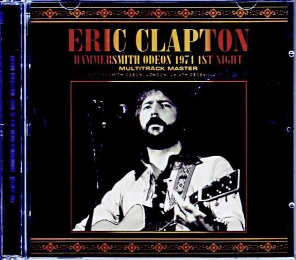Eric Clapton/London,UK 12.4.1974 Complete Upgrade