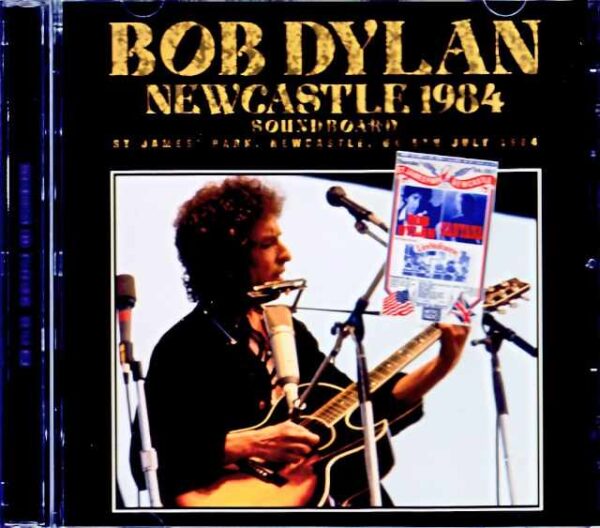 Bob Dylan, Mick Taylor, Santana/England,UK 1984 Soundboard Edition