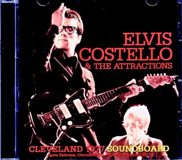Elvis Costello & the Attractions Elvis Costello/OH,USA 1977 Soundboard Edition