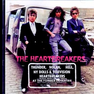 Johnny Thunders and the Heartbreakers Johnny Thunders/NY,USA 1975 Live and Rehearsals