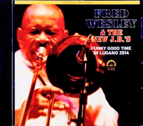 Fred Wesley & the New J.B.'s Fred Wesley/Switzerland 2014