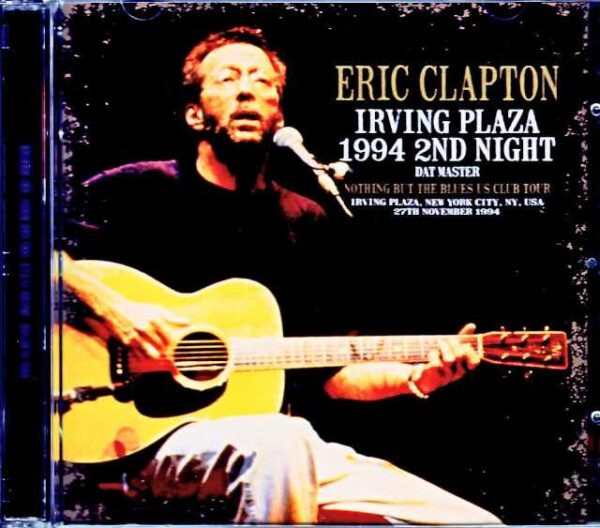 Eric Clapton Eric Clapton/NY,USA 11.27.1994 Complete DAT Master
