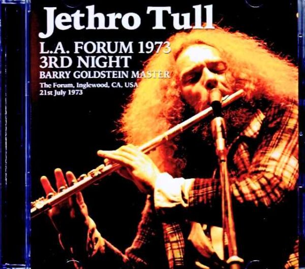 Jethro Tull/CA,USA 7.21.1973 Complete Barry Goldstein Master Edition