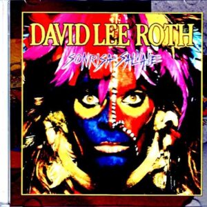 David Lee Roth David Lee Roth/Smile of the Wild Sonrisa Salvaje Eat 'EM and Smile Spanish Version
