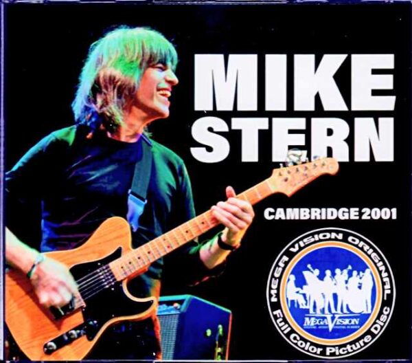 Mike Stern/MA.USA 2001 2Shows Complete