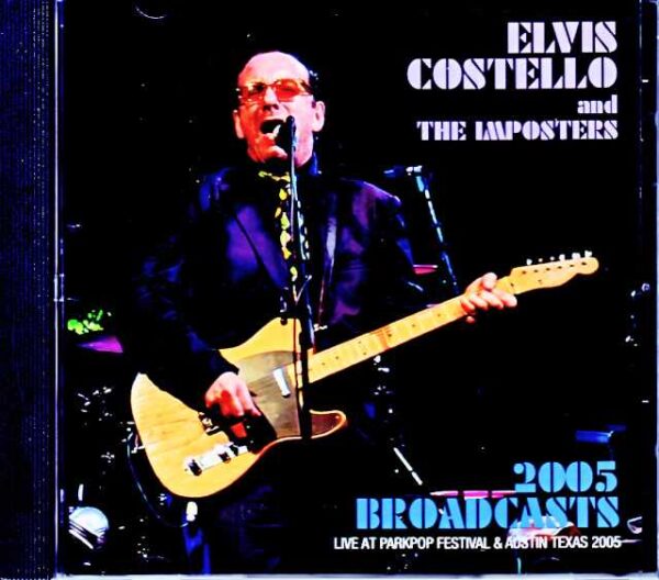 Elvis Costello and the Imposters Elvis Costello/Netherlands 2005 & more