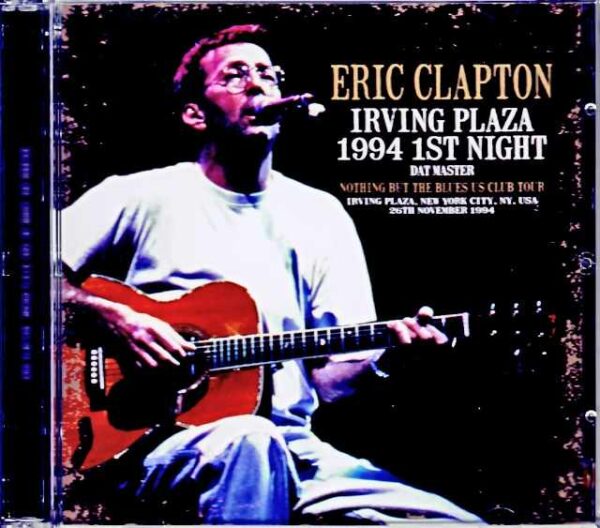 Eric Clapton Eric Clapton/NY,USA 11.26.1994 Complete DAT Master