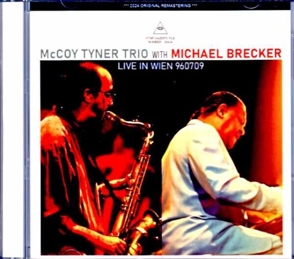 McCoy Tyner Trio Michael Brecker McCoy Tyner Michael Brecker/Austria 1996 Complete