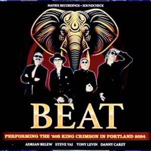 Beat Adrian Belew,Tony Levin,Steve Vai Beat/OR,USA 2024 Complete & more IEM Matrix