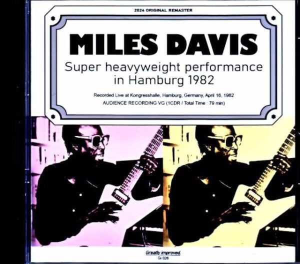 Miles Davis Bill Evans, Mike Stern, Marcus Miller Miles Davis Marcus Miller/Germany 1982 Remastered