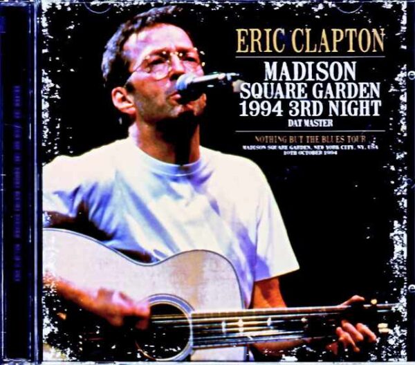 Eric Clapton Eric Clapton/NY,USA 10.10.1994 DAT Master