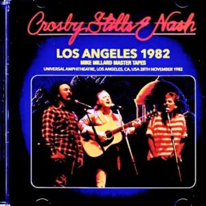 Crosby, Stills and Nash/CA, USA 1982 Mike Millard Master Tapes & more