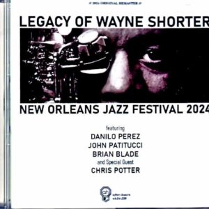 Legacy of Wayne Shorter Chris Potter, Danilo Perez, John Patitucci, Brian Blade Chris Potter/LA, USA 2024 Complete