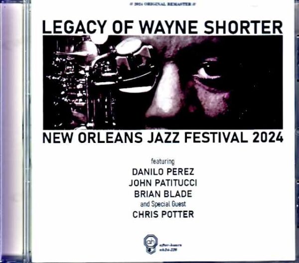 Legacy of Wayne Shorter Chris Potter, Danilo Perez, John Patitucci, Brian Blade Chris Potter/LA, USA 2024 Complete