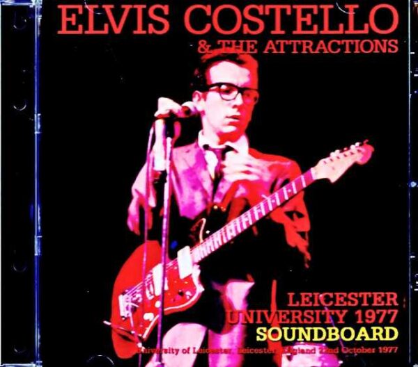 Elvis Costello and the Attractions Elvis Costello/England,UK 1977 Soundboard Edition