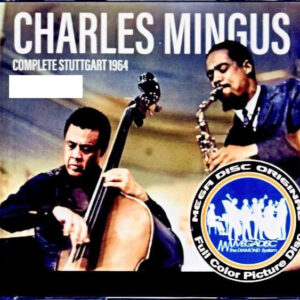 Charles Mingus Eric Dolphy Charles Mingus Eric Dolphy/Germany 1964 Remastered