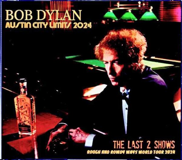 Bob Dylan/TX,USA 2024 2Days Complete