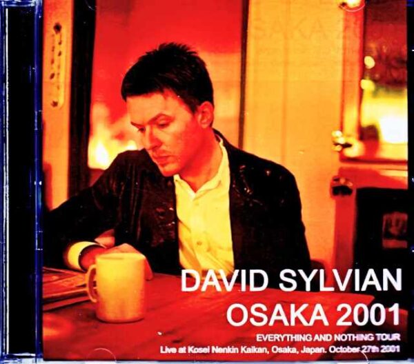 David Sylvian/Osaka,Japan 2001 Complete