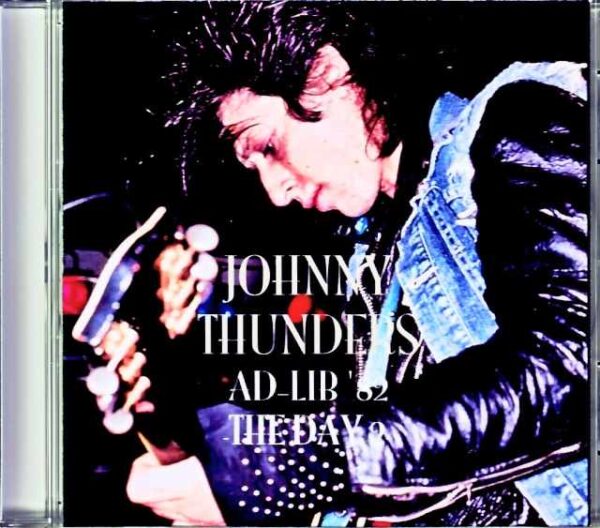 Johnny Thunders/England,UK 5.29.1982
