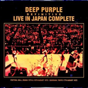Deep Purple / Tokyo・Osaka 2Days,Japan 1972 Upgrade