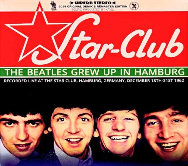 Beatles The Beatles/The Star Club Recorded Live at the Star Club Germany 1962 Demix & Remastered