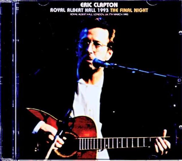 Eric Clapton/London,UK 3.7.1993 Complete