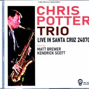 Chris Potter Trio Chris Potter/CA,USA 2024 Complete