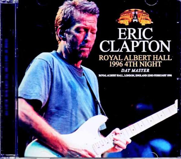 Eric Clapton/London,UK 02.22.1996 Complete DAT Master Edition