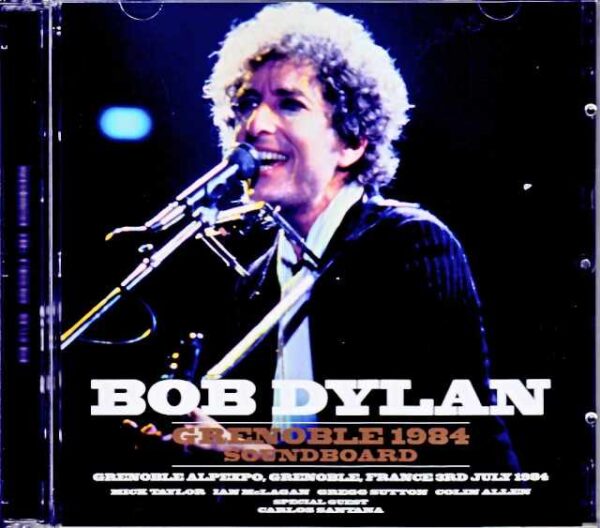 Bob Dylan Mick Taylor Bob Dylan Mick Taylor/France 1984 Soundboard Edition