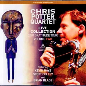 Chris Potter Quartet Chris Potter/Live Collection 2001 Vol.2