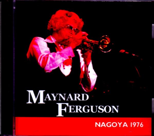 Maynard Ferguson/Aichi,Japan 1976 & more