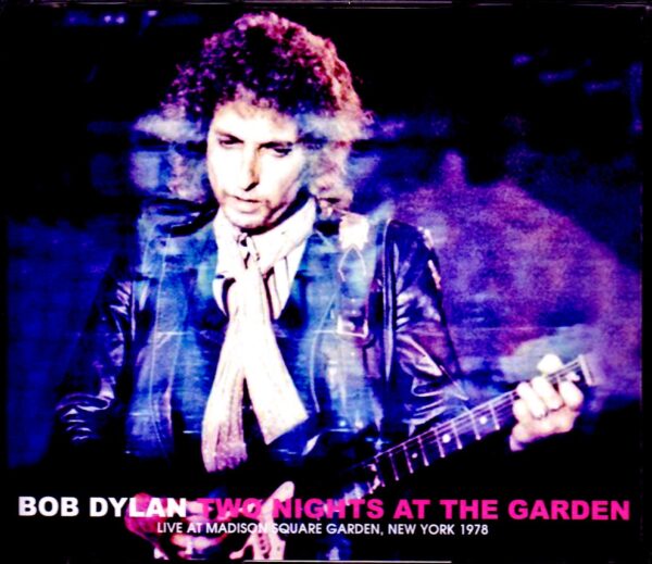 Bob Dylan/NY,USA 1978 2 Days Complete