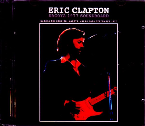 Eric Clapton/Aichi,Japan 1977 New Master Upgrade