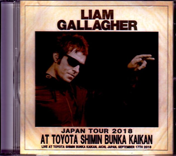 Liam Gallagher/Aichi,Japan 2018