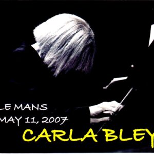 Carla Bley/France 2007