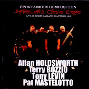 Allan Holdsworth,Terry Bozzio,Tony Levin,Pat Mastelotto/CA,USA 2010