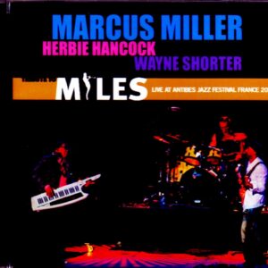 Marcus Miller,Herbie Hancock,Wayne Shorter/France 2011