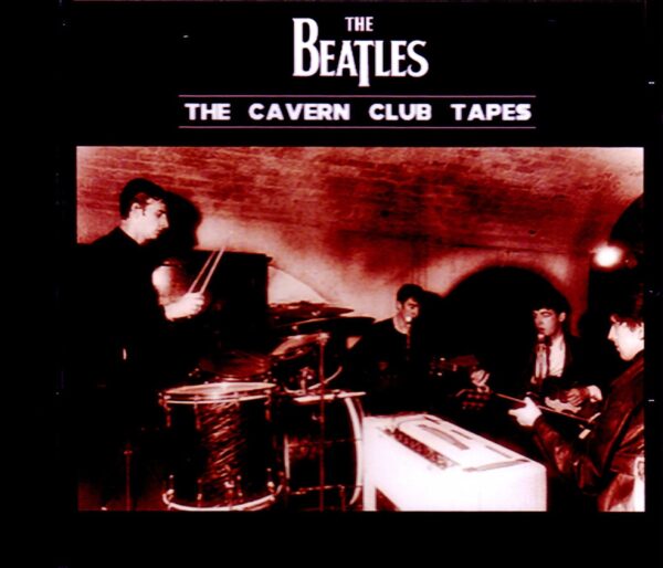 Beatles/Cavern Club Tapes 1962 Compilation