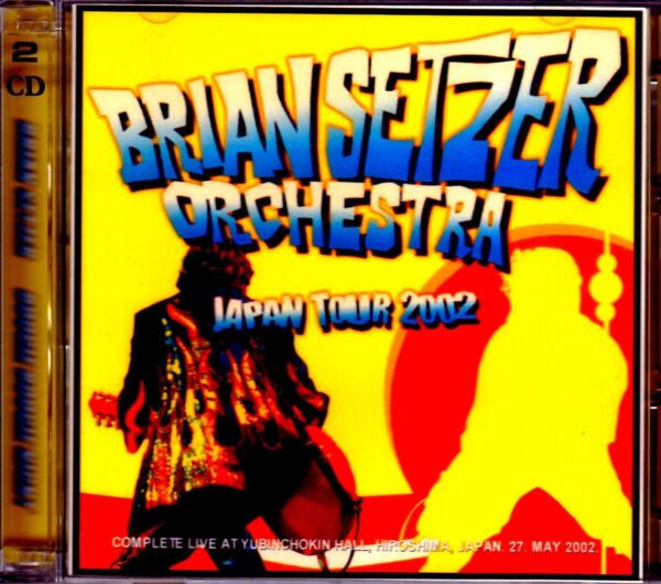 Brian Setzer Orchestra/Hiroshima,Japan 2002