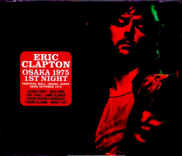 Eric Clapton/Osaka,Japan 10.22.1975 Upgrade Complete