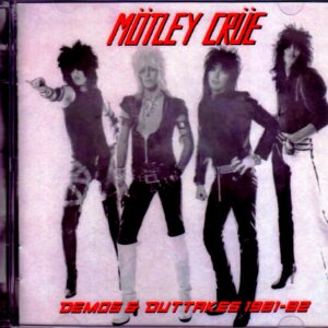 Motley Crue/Demos & Outtakes 1981-1982