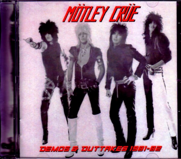 Motley Crue/Demos & Outtakes 1981-1982
