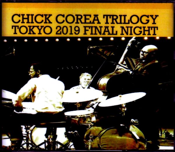 Chick Corea Trilogy/Tokyo,Japan 4.8.2019 Complete