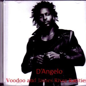 D'Angelo/Voodoo and James River Rarities